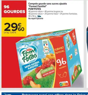 Carrefour Pom'potes compote gourde sans sucres ajoutés format familial offre