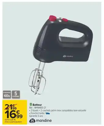 Carrefour Mandine batteur offre