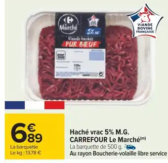 Carrefour Carrefour le marché haché vrac 5% m.g. offre
