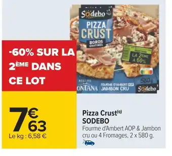 Carrefour Sodebo pizza crust offre