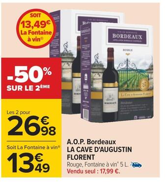 Carrefour La cave d'augustin florent a.o.p. bordeaux offre