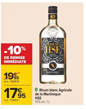Carrefour Hse rhum blanc agricole de la martinique offre