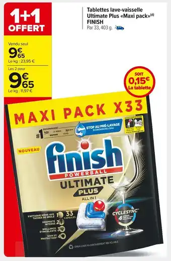 Carrefour Market Finish tablettes lave-vaisselle ultimate plus maxi pack offre