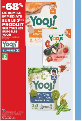 Carrefour Yooji -68 % de remise immédiate sur le 2ème produit sur tous les surgelés yooji offre