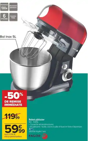 Carrefour Fagor robot pâtissier offre