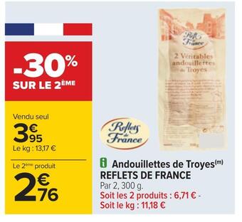 Carrefour Reflets de france andouillettes de troyes offre