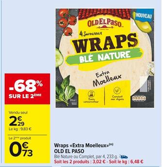 Carrefour Market Old el paso wraps extra moelleux offre