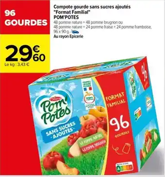 Carrefour Compote gourde sans sucres ajoutés "Format Familial" POM'POTES offre