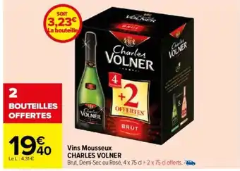 Carrefour Vins Mousseux Charles VOLNER offre