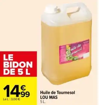 Carrefour Huile de Tournesol LOU MAS offre