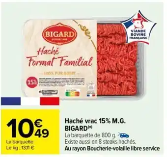 Carrefour Haché vrac 15% M.G. BIGARD(n) offre