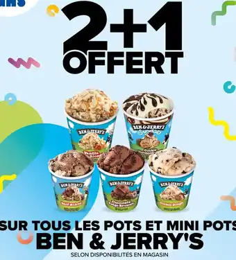 Carrefour SUR TOUS LES POTS ET MINI POTS BEN&JERRY'S offre
