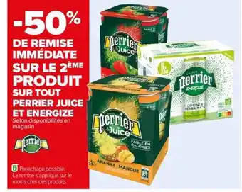 Carrefour SUR TOUT PERRIER JUICE ET ENERGIZE Selon disponibilités en magasin offre