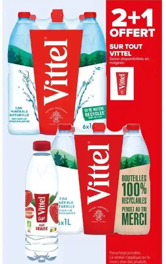 Carrefour SUR TOUT VITTEL Selon disponibilités en offre