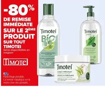 Carrefour SUR TOUT TIMOTEI offre