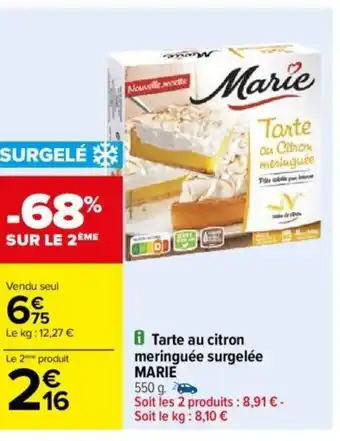 Carrefour Tarte au citron meringuée surgelée MARIE offre
