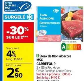 Carrefour i Steak de thon albacore MSC CARREFOUR offre