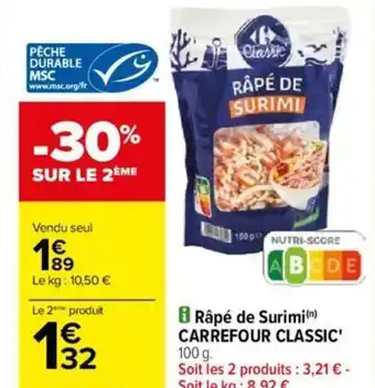 Carrefour i Râpé de Surimi(n) CARREFOUR CLASSIC' 100 g. offre