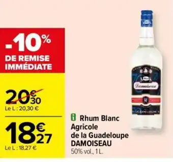 Carrefour Rhum Blanc Agricole de la Guadeloupe DAMOISEAU 50% vol., 1 L. offre