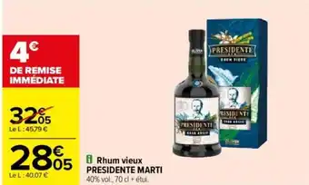 Carrefour i Rhum vieux PRESIDENTE MARTI offre