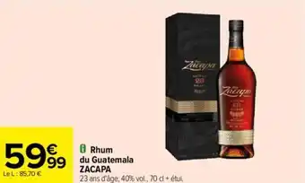 Carrefour Rhum du Guatemala ZACAPA offre