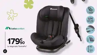 Carrefour Le siège-auto "EvolveFix" offre