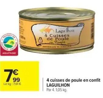 Carrefour 4 cuisses de poule en confit LAGUILHON offre