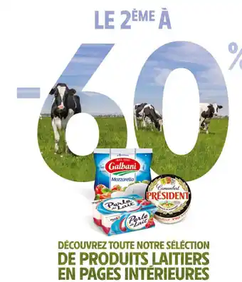 Intermarché DÉCOUVREZ TOUTE NOTRE SÉLECTION DE PRODUITS LAITIERS EN PAGES INTÉRIEURES offre