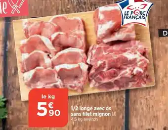Bi1 1/2 longe avec os sans filet mignon (A) 4,5 kg environ offre