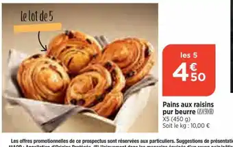 Bi1 Pains aux raisins pur beurre (8)(9)(B) offre