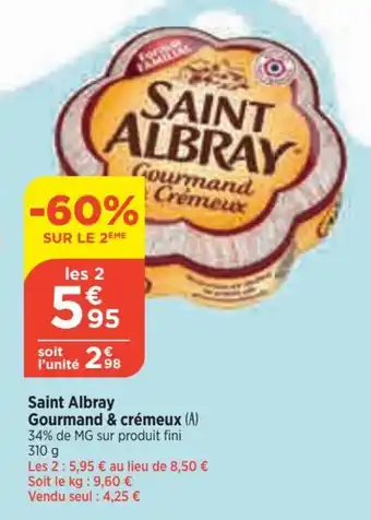 Bi1 SAINT ALBRAY Gourmand & crémeux (A) offre