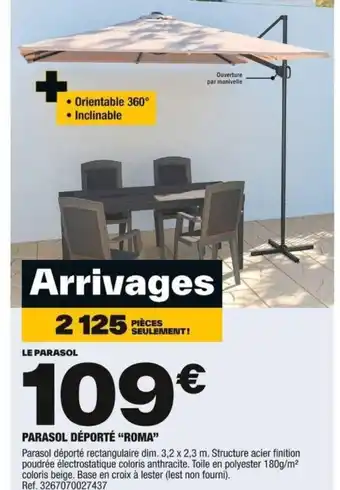 Brico Dépôt PARASOL DÉPORTÉ "ROMA" offre