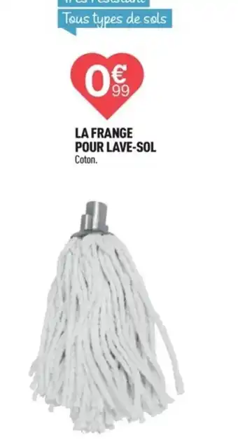 LA FRANGE POUR LAVE-SOL Coton.