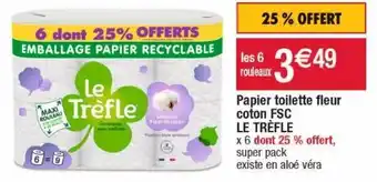 Cora x Carrefour Papier toilette le trèfle offre