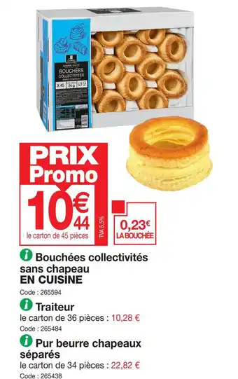 Promocash Bouchées collectivités sans chapeau EN CUISINE offre