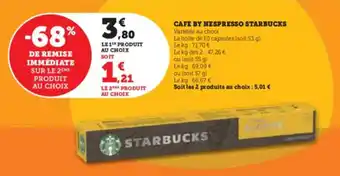 Super U CAFE BY NESPRESSO STARBUCKS offre