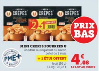 Super U MINI CREPES FOURREES U offre
