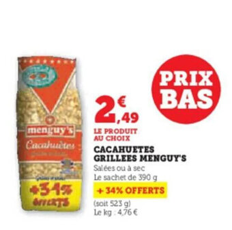 Super U CACAHUETES GRILLEES MENGUY'S offre