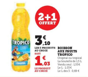 Super U BOISSON AUX FRUITS TROPICO offre