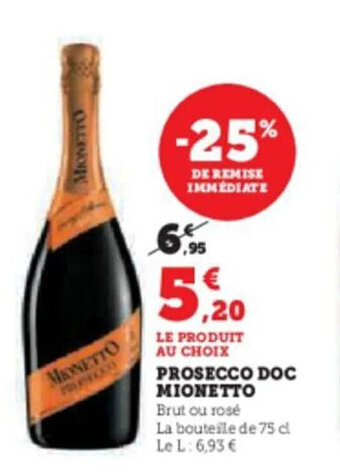 Super U PROSECCO DOC MIONETTO offre