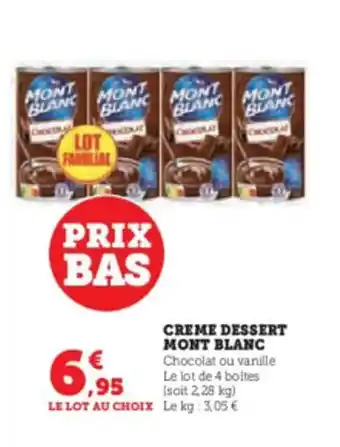 Super U CREME DESSERT MONT BLANC offre
