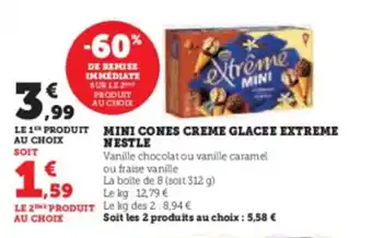 Super U MINI CONES CREME GLACEE EXTREME NESTLE offre