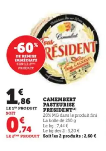 Super U CAMEMBERT PASTEURISE PRESIDENT offre