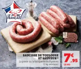 Super U SAUCISSE DE TOULOUSE ST SAUVEUR offre