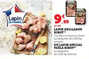 Super U LAPIN GRILLADOU RIBOT(¹) offre