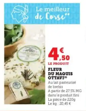 Super U FLEUR DU MAQUIS OTTAVIO offre