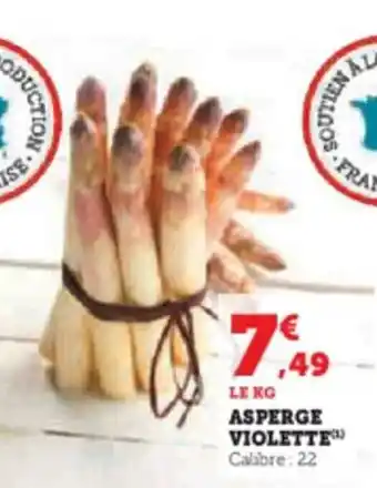 Super U ASPERGE VIOLETTE offre