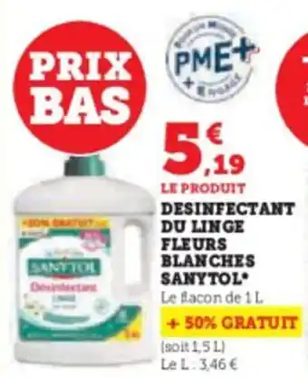 Super U DESINFECTANT DU LINGE FLEURS BLANCHES SANYTOL offre