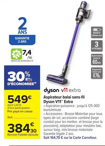 Carrefour Aspirateur balai sans-fil Dyson V11™ Extra offre