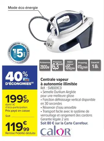 Carrefour Centrale vapeur à autonomie illimitée offre